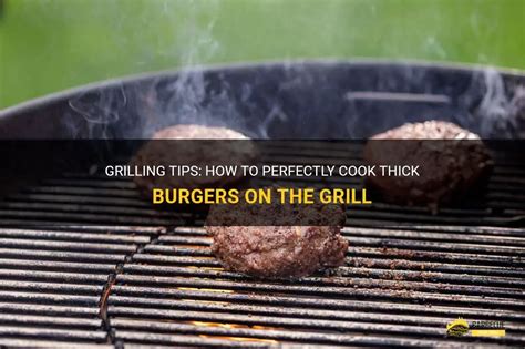 cooking thick burgers on grill